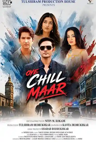 Oye Chill Maar Movie Poster