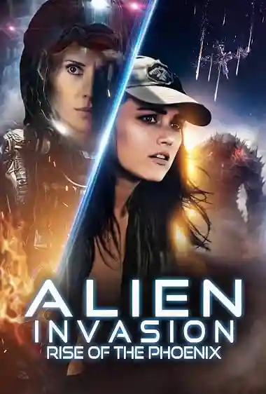 Alien Invasion: Rise of the Phoenix Movie Poster